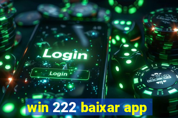 win 222 baixar app